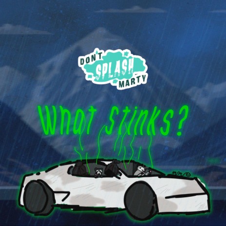 What Stinks? | Boomplay Music