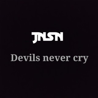 Devils Never Cry