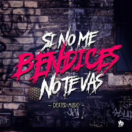 Si No Me Bendices | Boomplay Music