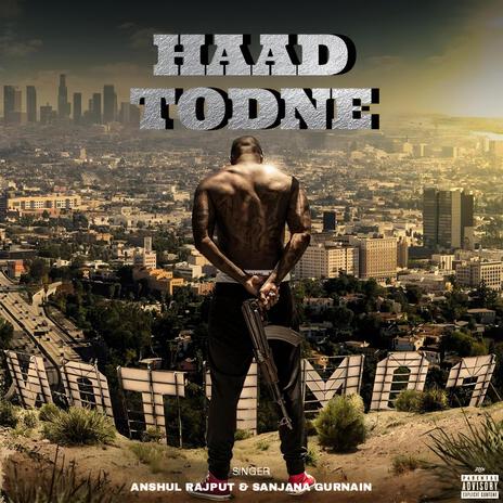 Haad Todne | Boomplay Music