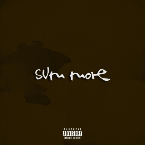 Sum More | Boomplay Music