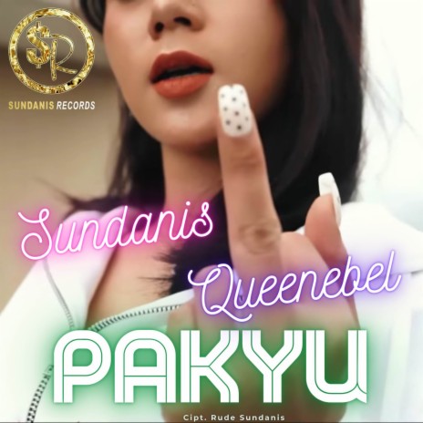 Pakyu ft. Queenebel | Boomplay Music