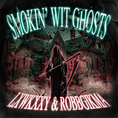 Smokin' Wit Ghosts ft. LXWKXXY | Boomplay Music