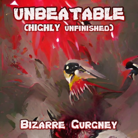 UNBEATABLE (HIGHLY unfinished)