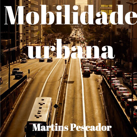 Mobilidade urbana (Original) | Boomplay Music