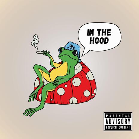 In The Hood | Boomplay Music