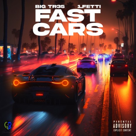 Fast Cars ft. 1Fetti | Boomplay Music