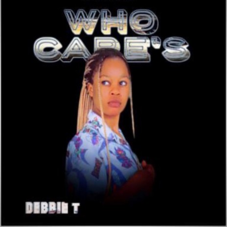 Who care’s | Boomplay Music