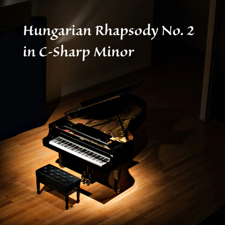 Hungarian Rhapsody No. 2 in C-Sharp Minor | Boomplay Music