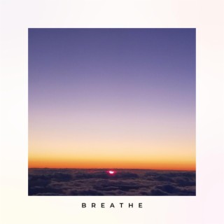 BREATHE