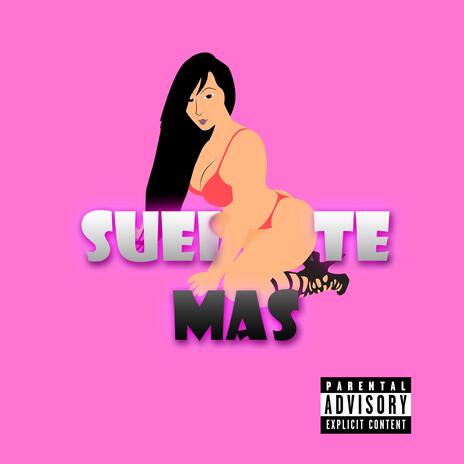 Sueltame mas | Boomplay Music