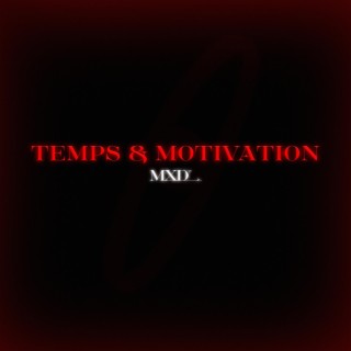 Щ temps & motivation