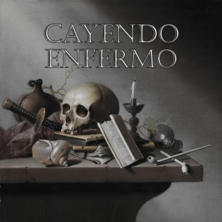 Cayendo Enfermo lyrics | Boomplay Music