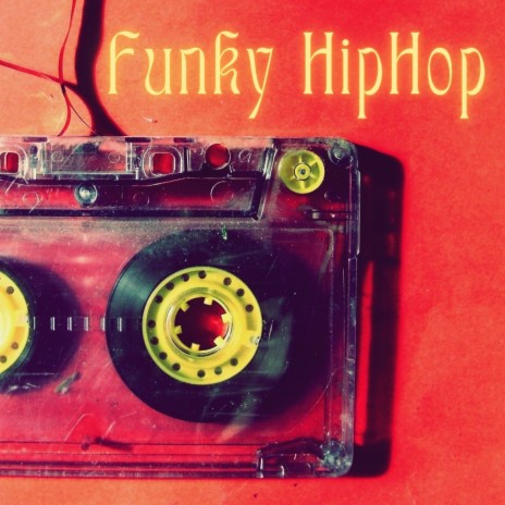 Funky HipHop | Boomplay Music