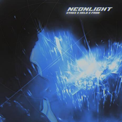 NEONLIGHT ft. HKLS & FAON