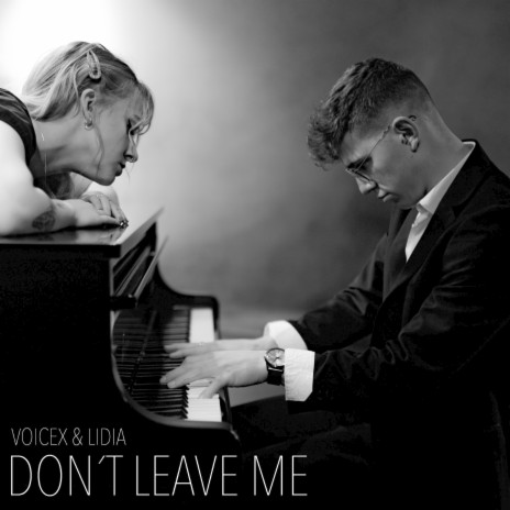 Don't Leave Me ft. Lidia | Boomplay Music