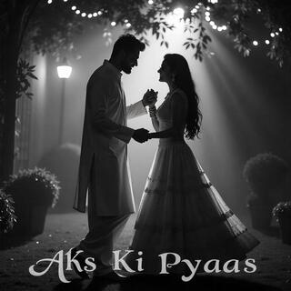 Aks Ki Pyaas Hindi Popular Songs Album