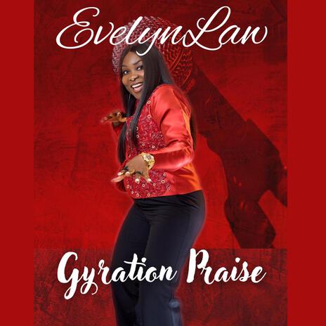 GYRATION PRAISE | Boomplay Music