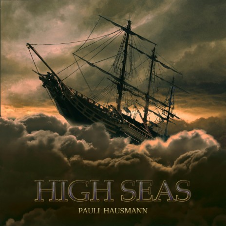 High Seas | Boomplay Music