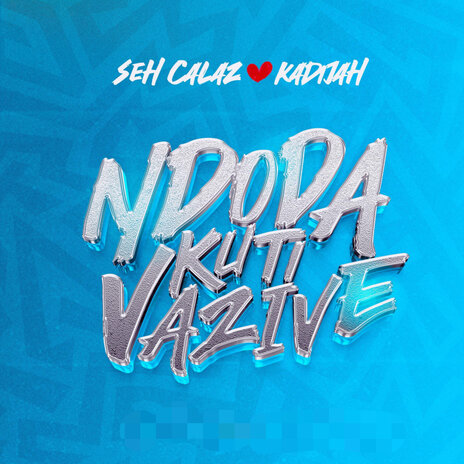 Ndoda Kuti Vazive ft. Kadhija | Boomplay Music