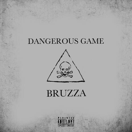 Dangerous Game | Boomplay Music