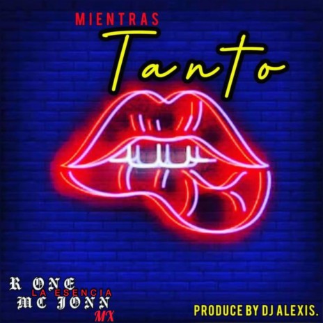 Mientras Tanto ft. Mc Jonn MX | Boomplay Music