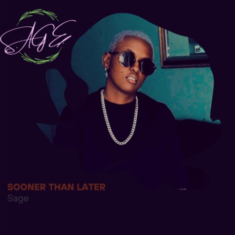 Sooner than later | Boomplay Music