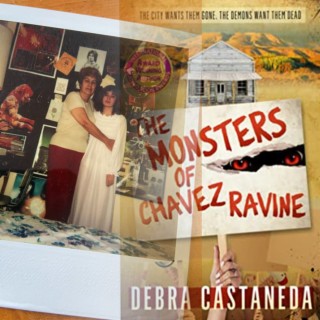 The Monsters of Chavez Ravine