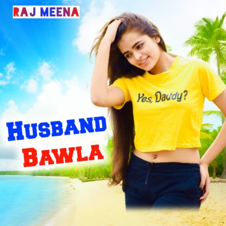 Husband Bawla (Haryanvi) | Boomplay Music