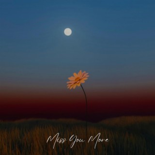 Miss You More lyrics | Boomplay Music