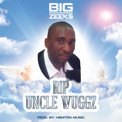 RIP Uncle Wuggz