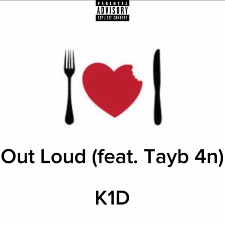 Out Loud ft. Tayb 4n | Boomplay Music