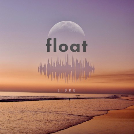 Float | Boomplay Music