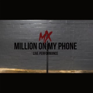 Million On My PhoneX