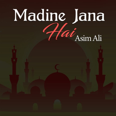 Madine Jana Hai | Boomplay Music