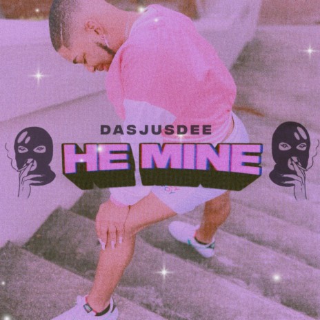 HE MINE | Boomplay Music