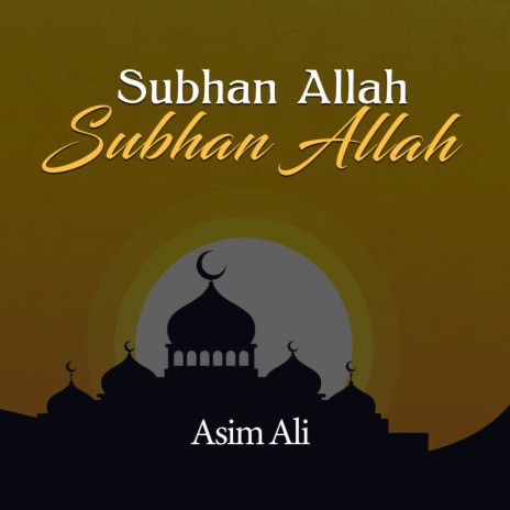 Subhan Allah Subhan Allah | Boomplay Music