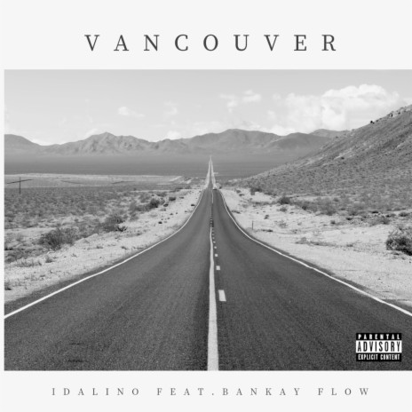 Vancouver ft. Bankay Flow | Boomplay Music