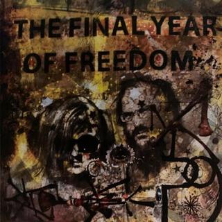 The Final Year of Freedom (Project #9)