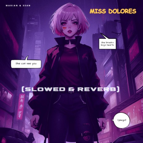 Miss Dolores (Slowed & Reverb) | Boomplay Music