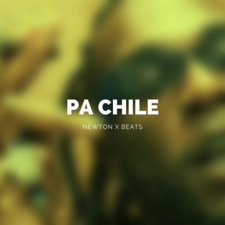 Pa Chile | Boomplay Music