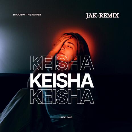 KEISHA ft. Hoodboy The Rapper | Boomplay Music