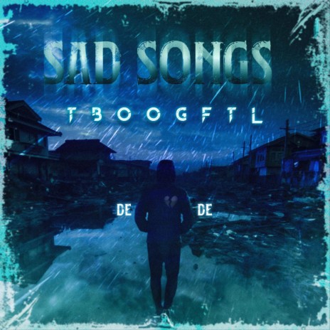 SAD SONGS | Boomplay Music