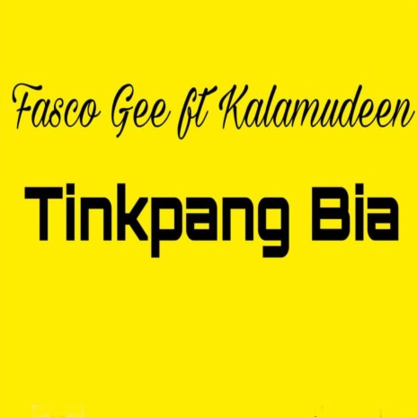 Tinkpang Bia (feat. Kalamudeen)
