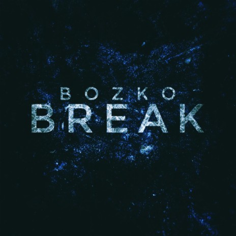 Break | Boomplay Music