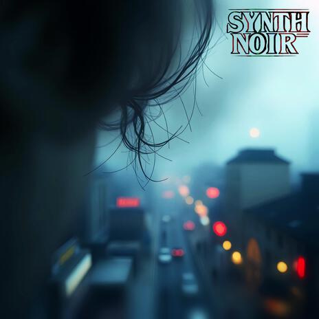 Synth Noir | Boomplay Music