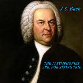 J.S. Bach, THE 15 SYMPHONIES ARR. FOR STRING TRIO (BWV 787-801)