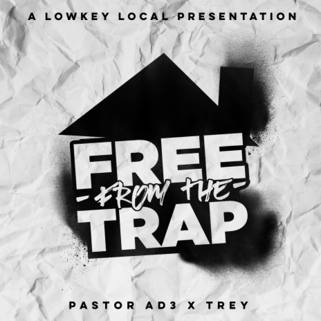 Free from the Trap ft. Trey | Boomplay Music