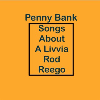 Songs About A Livvia Rod Reego