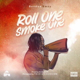 Roll One Smoke One lyrics | Boomplay Music